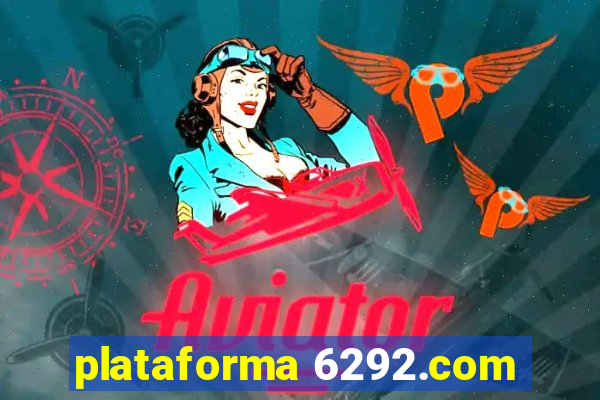 plataforma 6292.com